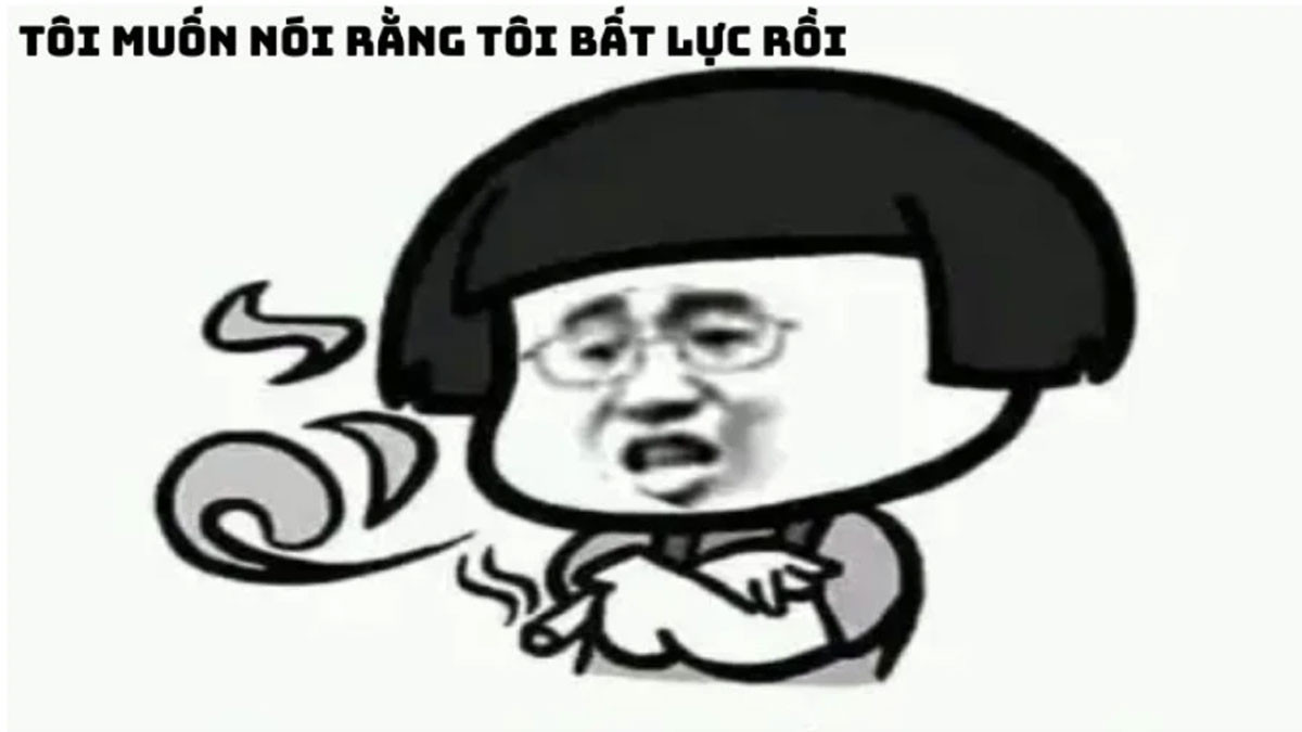 Bộ sưu tập hình ảnh meme hết cứu